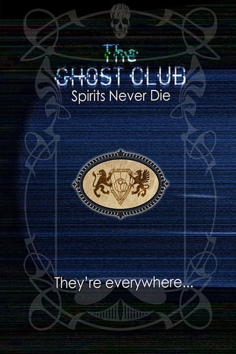 The Ghost Club: Spirits Never Die